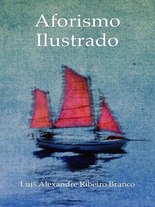 Title details for Aforismo Ilustrado by Luis A R Branco - Available